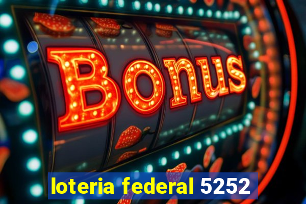 loteria federal 5252